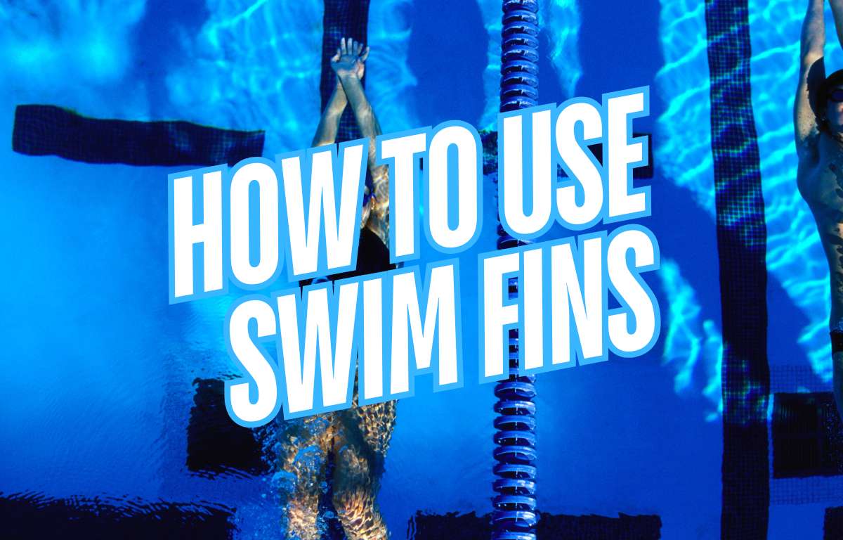 How to Use Swim Fins