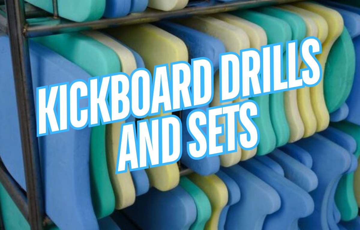 Kickboard Sets and Drills