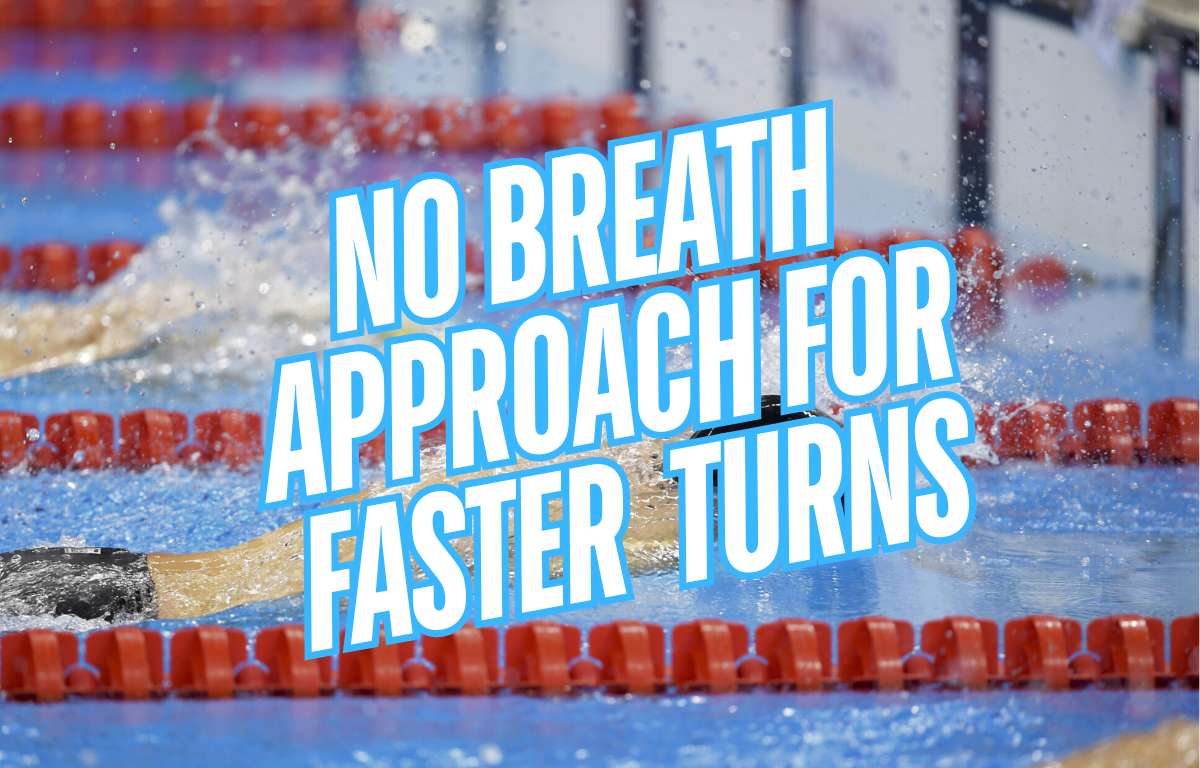 How Not Breathing Improves Turn and Swim Speeds